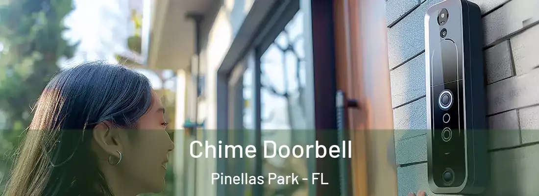  Chime Doorbell Pinellas Park - FL