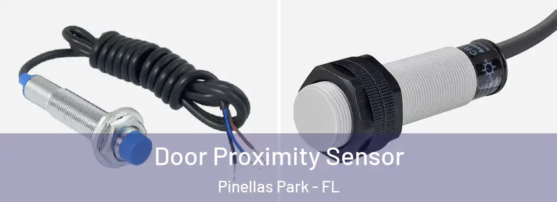  Door Proximity Sensor Pinellas Park - FL