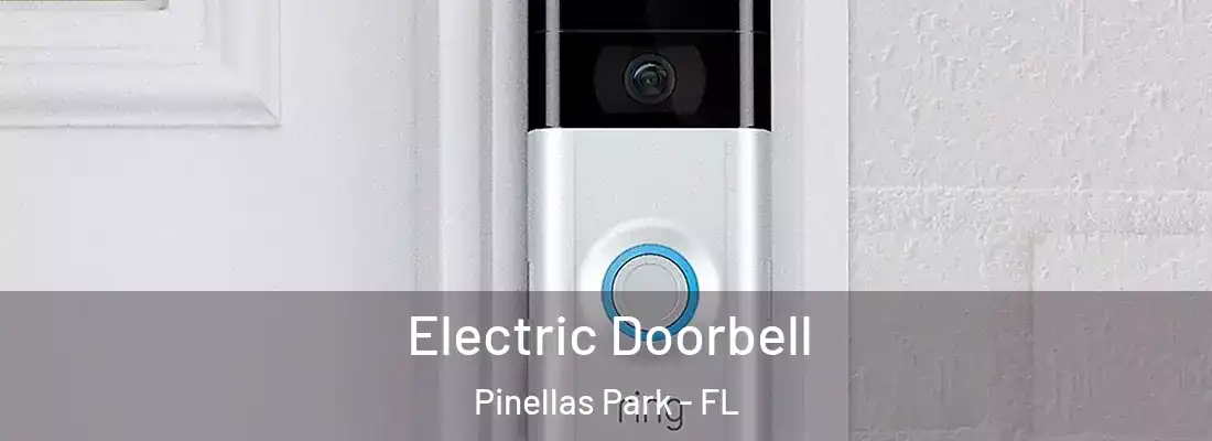  Electric Doorbell Pinellas Park - FL