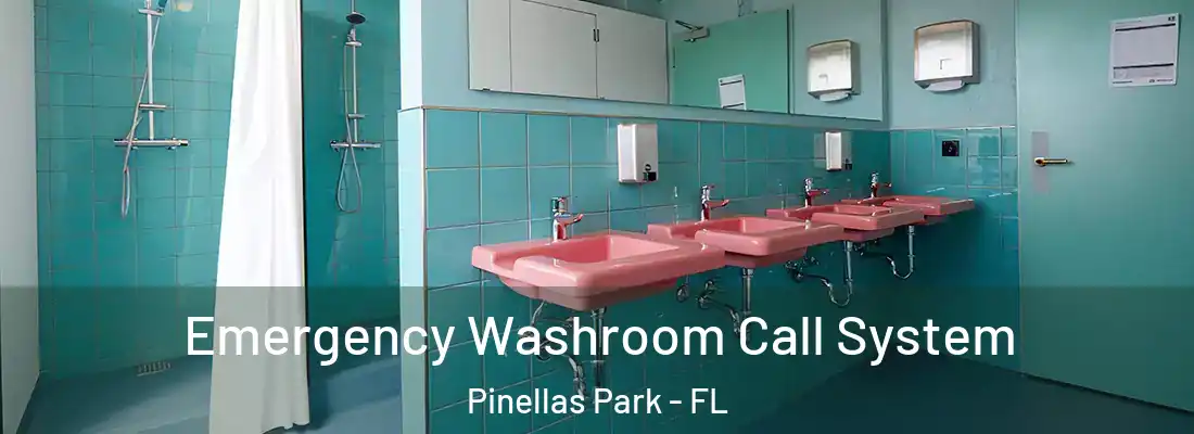  Emergency Washroom Call System Pinellas Park - FL