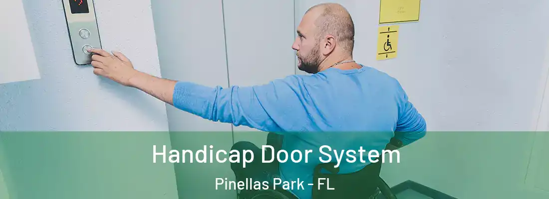  Handicap Door System Pinellas Park - FL