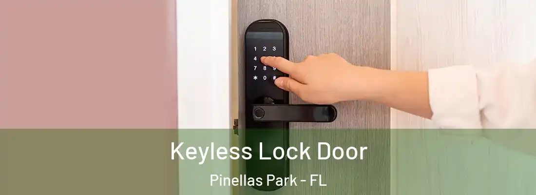  Keyless Lock Door Pinellas Park - FL