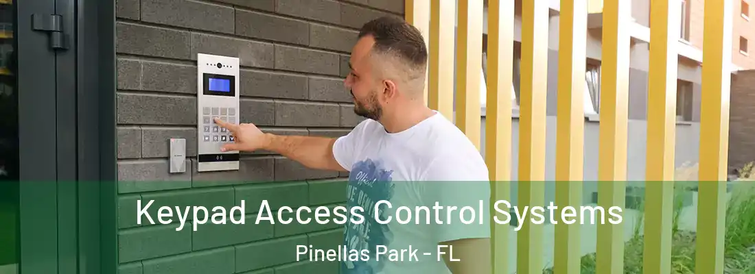 Keypad Access Control Systems Pinellas Park - FL