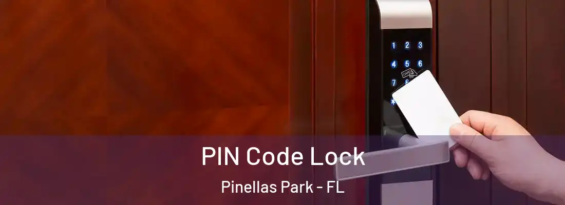  PIN Code Lock Pinellas Park - FL