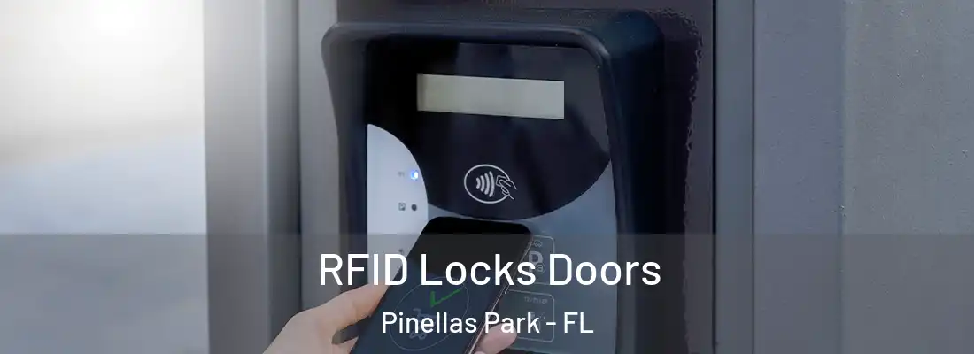  RFID Locks Doors Pinellas Park - FL