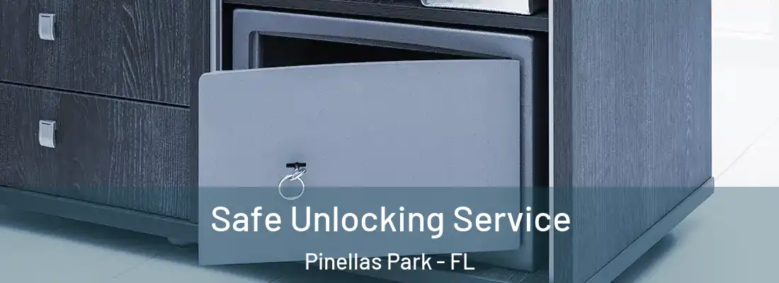  Safe Unlocking Service Pinellas Park - FL