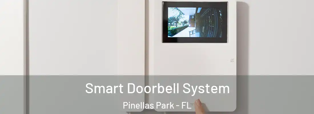  Smart Doorbell System Pinellas Park - FL